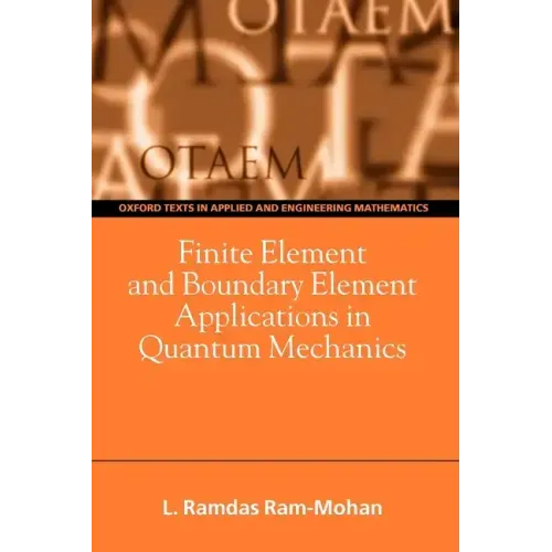 Finite Element and Boundary Element Applications in Quantum Mechanics