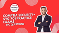 CompTIA Security+ SY0-701 Practice Exams – 600 Questions for Ultimate Exam Success - ExpertsTeachers