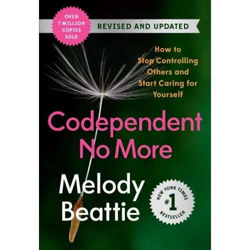 Codependent No More: How to Stop Controlling Others and Start Caring for Yourself (Revised and Updated)
