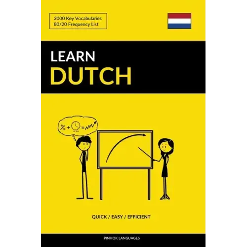 Learn Dutch - Quick / Easy / Efficient: 2000 Key Vocabularies