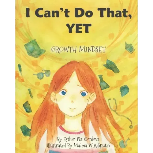 I Can't Do That, YET: Growth Mindset