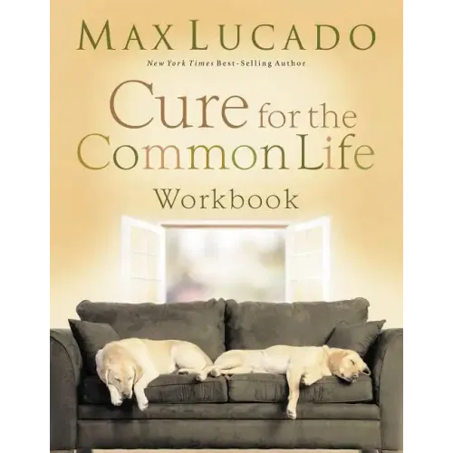 Cure for the Common Life Small Group Study