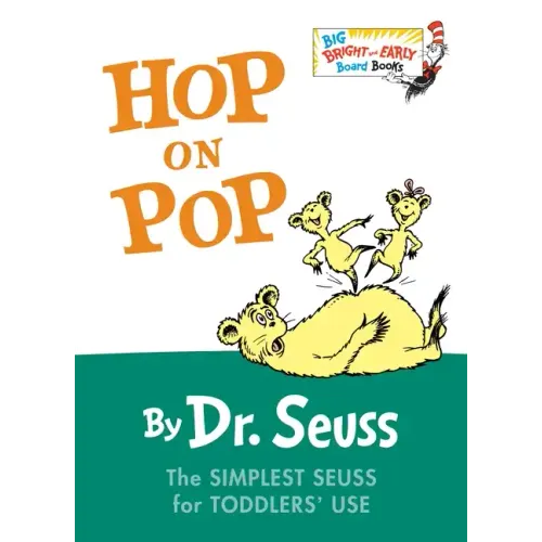 Hop on Pop: The Simplest Seuss for Youngest Use - Board Book