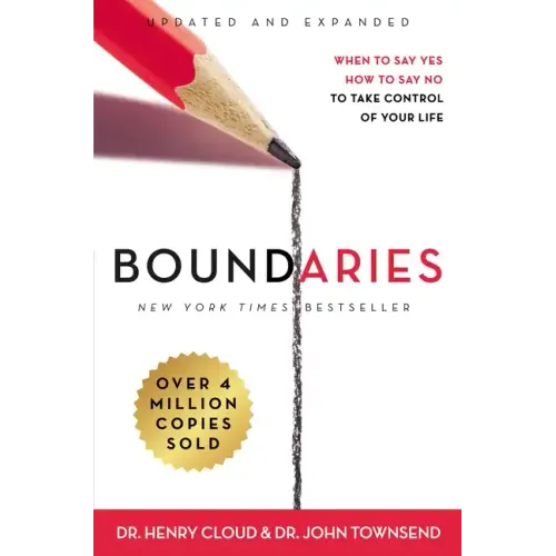 Boundaries: When to Say Yes, How to Say No to Take Control of Your Life - Hardcover
