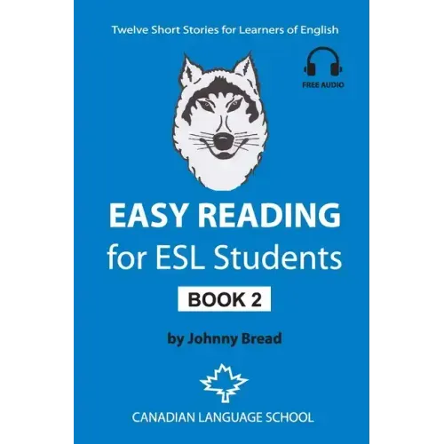 Easy Reading for ESL Students - Book 2: Twelve Short Stories for Learners of English