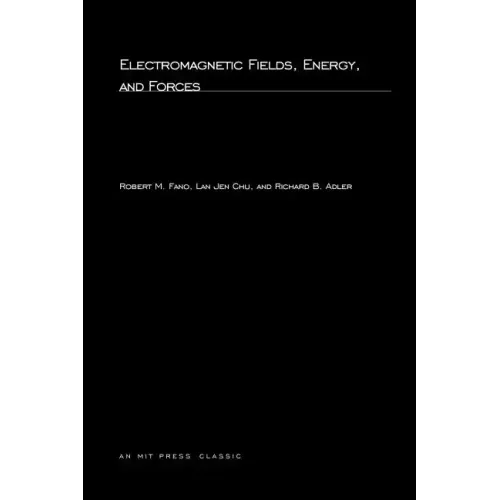 Electromagnetic Fields, Energy, and Forces
