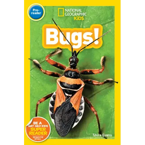 Bugs! (National Geographic Kids Readers, Pre-Reader)