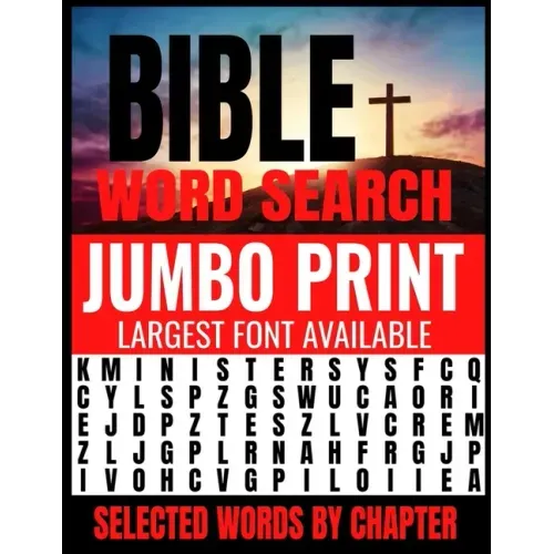 Bible Word Search Jumbo Print: Largest Font Available - Extra Easy on the Eyes - Themed by Selected Chapters - Challenging and Relaxing Puzzles Provi