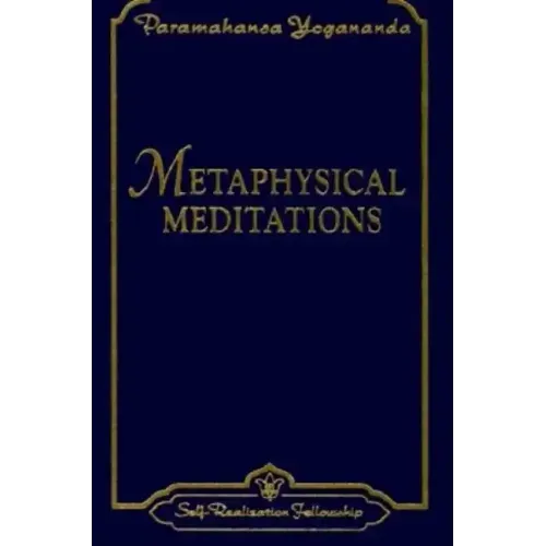 Metaphysical Meditations: Universal Prayers, Affirmations, and Visualizations - Paperback