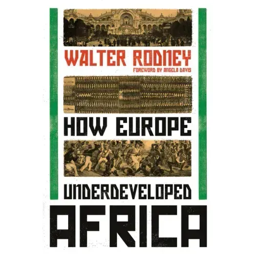 How Europe Underdeveloped Africa