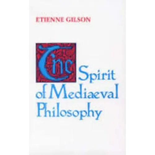 The Spirit of Mediaeval Philosophy