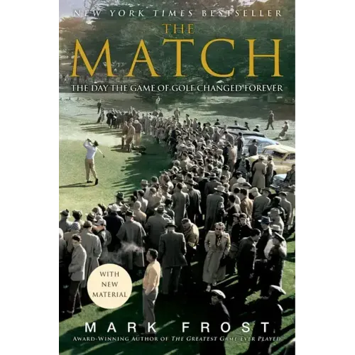 The Match: The Day the Game of Golf Changed Forever