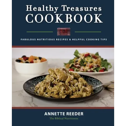 Healthy Treasures Cookbook Second Edition: Fabulous Nutritious Recipes and Cooking Tips