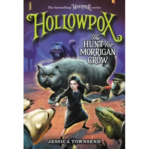 Hollowpox: The Hunt for Morrigan Crow
