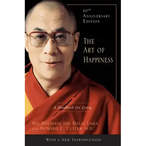 The Art of Happiness: A Handbook for Living