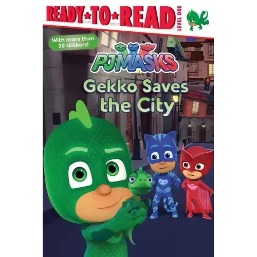 Gekko Saves the City: Ready-To-Read Level 1