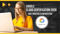 Google Cloud Certification 2026: 600+ Practice Exam Question - ExpertsTeachers