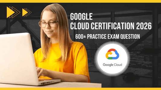Google Cloud Certification 2026: 600+ Practice Exam Question - ExpertsTeachers