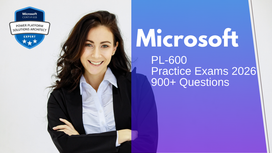 Microsoft PL-600 Practice Exams 2026 | 900+ Questions