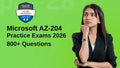 Microsoft AZ-204 Practice Tests: 800+ Qs for 2026 Prep - ExpertsTeachers
