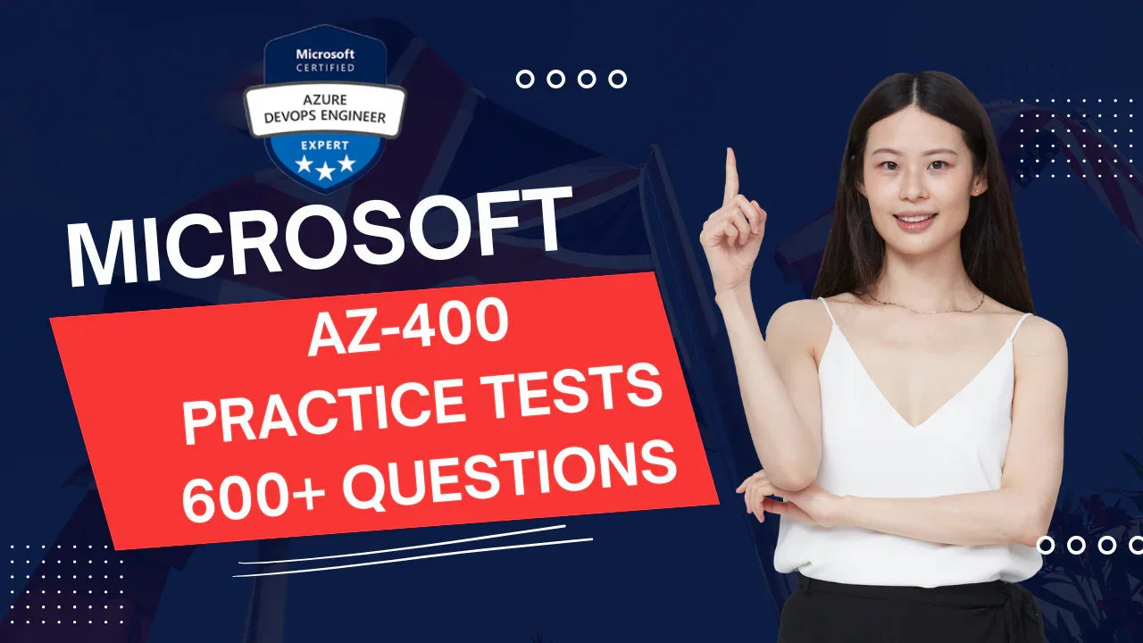 Microsoft AZ-400 Practice Tests 2026 | 600+ Q&A Guide - ExpertsTeachers