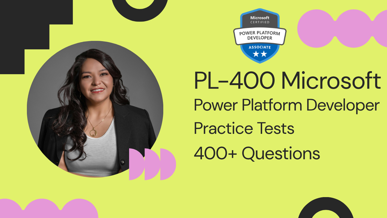 PL-400 Microsoft Power Platform Developer Practice Tests - ExpertsTeachers