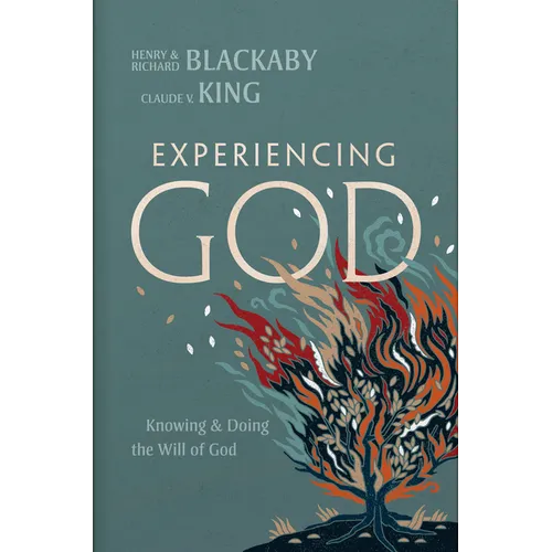 Experiencing God (2021 Edition): Knowing and Doing the Will of God