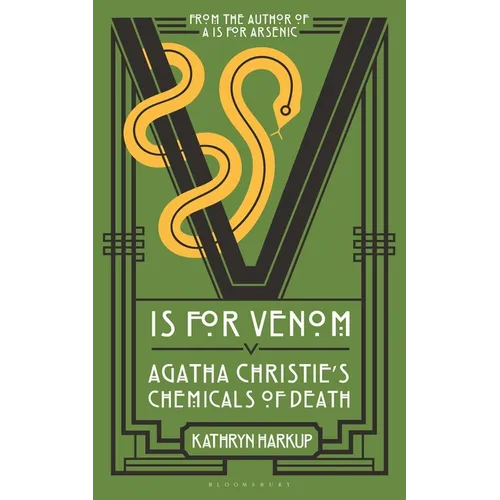 V Is for Venom: Agatha Christie's Chemicals of Death - Hardcover