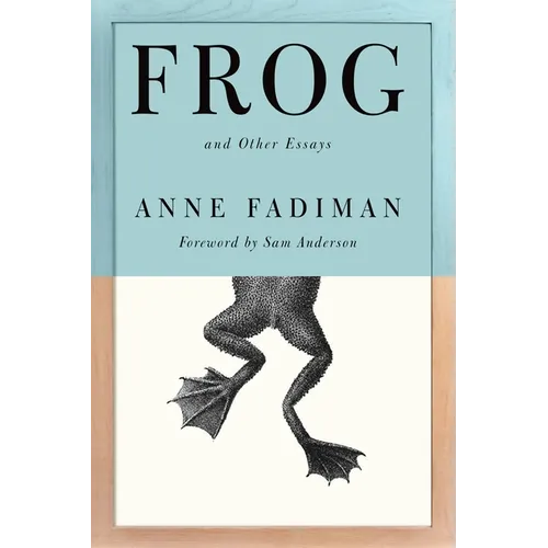 Frog: And Other Essays - Hardcover