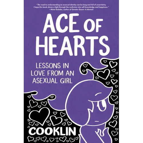 Ace of Hearts: Lessons in Love from an Asexual Girl - Paperback