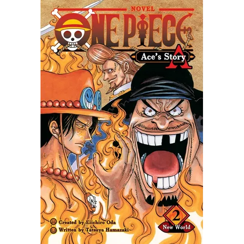 One Piece: Ace's Story, Vol. 2: New World