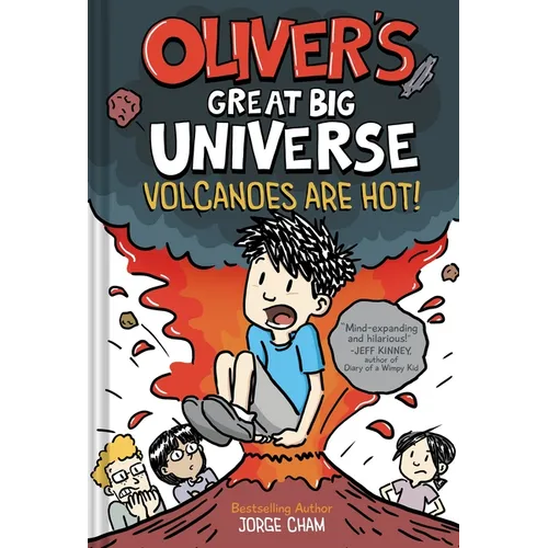 Oliver's Great Big Universe #2: Volcanoes Are Hot!