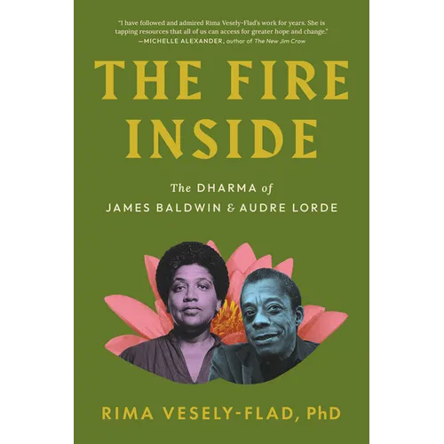 The Fire Inside: The Dharma of James Baldwin and Audre Lorde