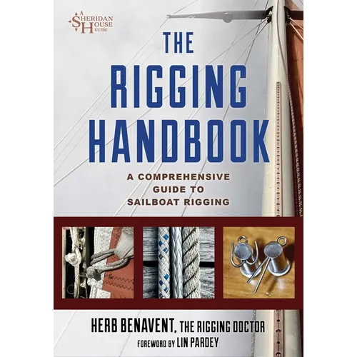 The Rigging Handbook: A Comprehensive Guide to Sailboat Rigging