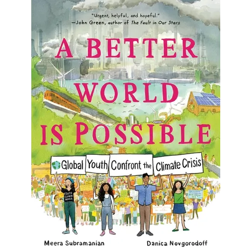 A Better World Is Possible: Global Youth Confront the Climate Crisis