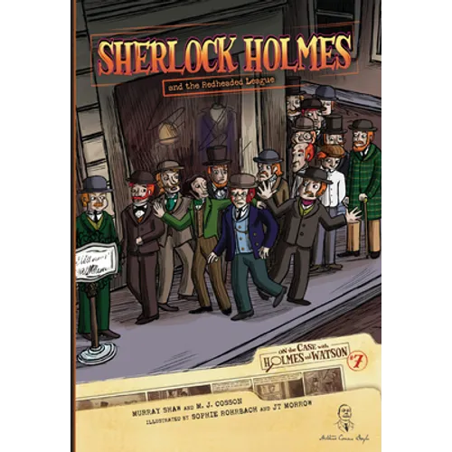 Sherlock Holmes and the Redheaded League: Case 7